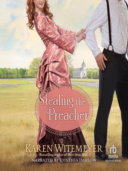Title details for Stealing the Preacher by Karen Witemeyer - Available